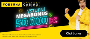 Získej vstupní MEGABONUS až 50 000 Kč v online casinu Fortuna.