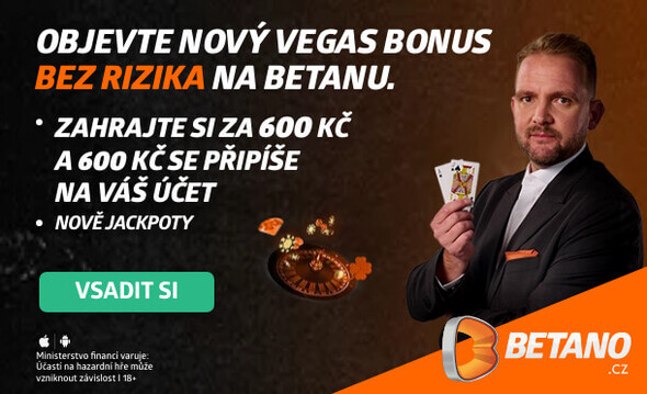 Betano casino Vegas - výhodný bonus 600 Kč za první vklad