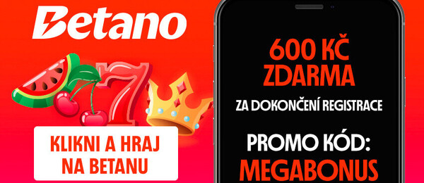 Betano promo kód MEGABONUS – odměny zdarma v hodnotě 600 Kč