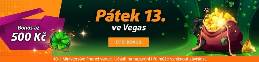 Bavte se v pátek 13. v Chance Vegas a získejte bonus až 500 Kč...